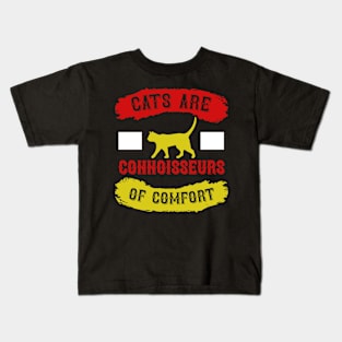 Cats Are Connoisseurs Of Comfort T Shirt For Women Men Kids T-Shirt